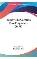 Bacchylidis Carmina Cum Fragmentis (1898)