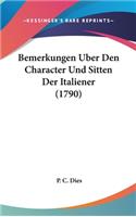 Bemerkungen Uber Den Character Und Sitten Der Italiener (1790)
