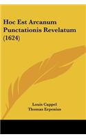 Hoc Est Arcanum Punctationis Revelatum (1624)