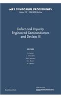 Defect and Impurity Engineered Semiconductors and Devices III: Volume 719