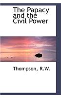The Papacy and the Civil Power