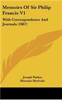 Memoirs Of Sir Philip Francis V1