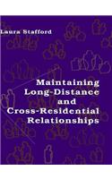 Maintaining Long-Distance and Cross-Residential Relationships