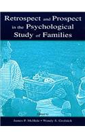 Retrospect and Prospect in the Psychological Study of Families