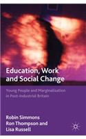 Education, Work and Social Change