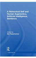 Networked Self and Human Augmentics, Artificial Intelligence, Sentience