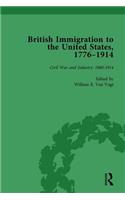 British Immigration to the United States, 1776-1914, Volume 4