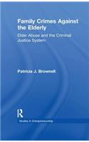 Family Crimes Against the Elderly
