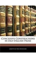 Concessive Constructions in Old English Prose