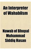 An Interpreter of Wahabiism