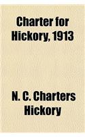 Charter for Hickory, 1913