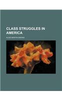 Class Struggles in America