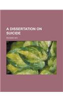 A Dissertation on Suicide