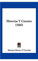 Historias Y Cuentos (1880)
