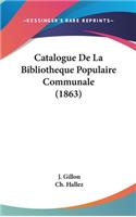 Catalogue de La Bibliotheque Populaire Communale (1863)