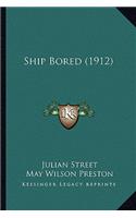 Ship Bored (1912)