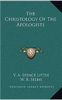 The Christology of the Apologists