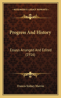 Progress And History