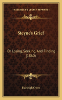 Steyne's Grief: Or Losing, Seeking, And Finding (1860)(English)