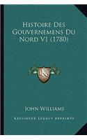 Histoire Des Gouvernemens Du Nord V1 (1780): (French)
