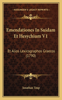 Emendationes In Suidam Et Hesychium V1