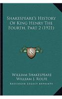 Shakespeare's History Of King Henry The Fourth, Part 2 (1921)