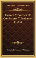 Examen Y Practica De Confessores Y Penitentes (1665)