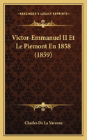 Victor-Emmanuel II Et Le Piemont En 1858 (1859): (French)