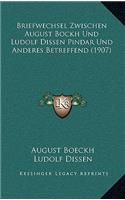 Briefwechsel Zwischen August Bockh Und Ludolf Dissen Pindar Und Anderes Betreffend (1907)