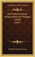 Die Panharmonische Interpretation Der Heiligen Schrift (1821)