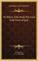 History of the Monks Who Lived in the Desert of Egypt