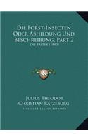 Die Forst-Insecten Oder Abhildung Und Beschreibung, Part 2