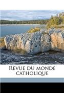 Revue du monde catholique Volume 115