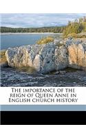 The Importance of the Reign of Queen Anne in English Church History