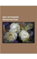 Sex Offender Registration: Adam Walsh Child Protection and Safety ACT, California Proposition 83 (2006), Combined DNA Index System, Connecticut D