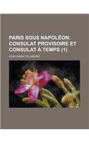 Paris Sous Napoleon (1)