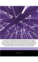 Articles on Publications Established in 2008, Including: Computer and Video Games, Arbeider-Avisa, Journal of Social & Psychological Sciences, Brasil Em Folhas, Praxis Journal of Philosophy, Disease Models