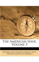 The American Issue, Volume 5
