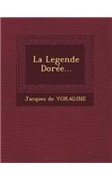 Legende Dorée...