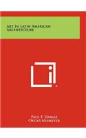 Art In Latin American Architecture