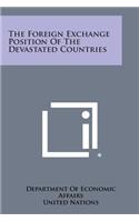 Foreign Exchange Position of the Devastated Countries