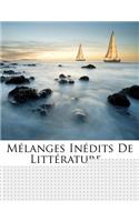 Mélanges Inédits de Littérature...