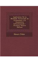 Application de La Methode Vectorielle de Grassmann a la Geometrie Infinitesimale
