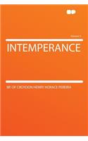 Intemperance Volume 5