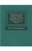 Schediasma Historico Geographicum de Varegis, Heroibus Scandianis Et Primis Russiae Dynastis... - Primary Source Edition