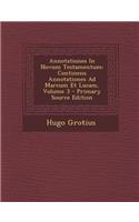 Annotationes In Novum Testamentum: Continens Annotationes Ad Marcum Et Lucam, Volumen III
