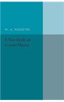 A Text-Book on Crystal Physics