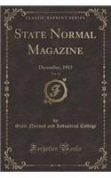 State Normal Magazine, Vol. 20: December, 1915 (Classic Reprint)