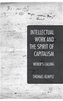 Intellectual Work and the Spirit of Capitalism