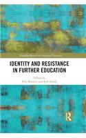 Identity and Resistance in Further Education